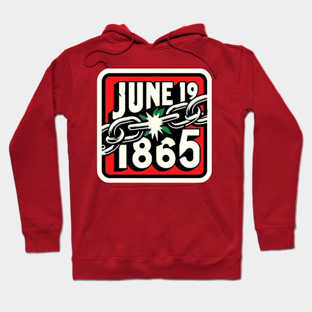 JUNETEENTH, JUNE 19 1865 Hoodie by GP SHOP